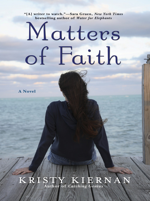 Title details for Matters of Faith by Kristy Kiernan - Available